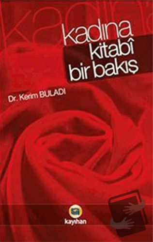 Kadına Kitabi Bir Bakış - Kerim Buladı - Kayıhan Yayınları - Fiyatı - 