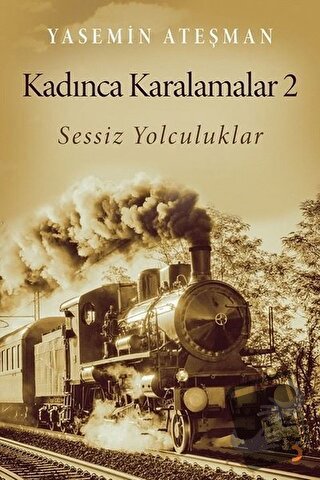 Kadınca Karalamalar 2 - Yasemin Ateşman - Cinius Yayınları - Fiyatı - 