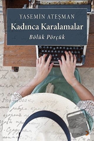 Kadınca Karalamalar - Yasemin Ateşman - Cinius Yayınları - Fiyatı - Yo