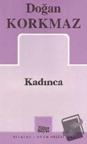 Kadınca - Doğan Korkmaz - Mitos Boyut Yayınları - Fiyatı - Yorumları -