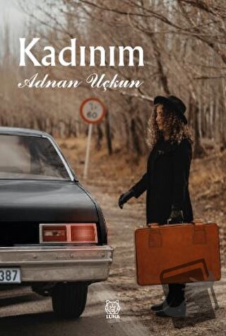 Kadınım - Adnan Uçkun - Luna Yayınları - Fiyatı - Yorumları - Satın Al