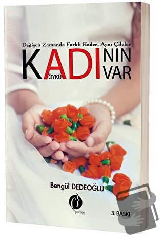 Kadının Adı Var - Bengül Dedeoğlu - Herdem Kitap - Fiyatı - Yorumları 