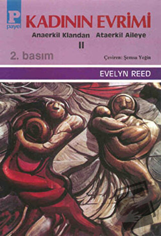 Kadının Evrimi 2 - Evelyn Reed - Payel Yayınları - Fiyatı - Yorumları 