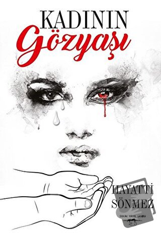 Kadının Gözyaşı - Hayatti Sönmez - Sokak Kitapları Yayınları - Fiyatı 