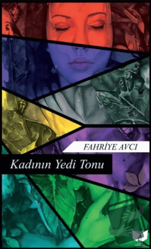 Kadının Yedi Tonu - Fahriye Avcı - Ateş Yayınları - Fiyatı - Yorumları