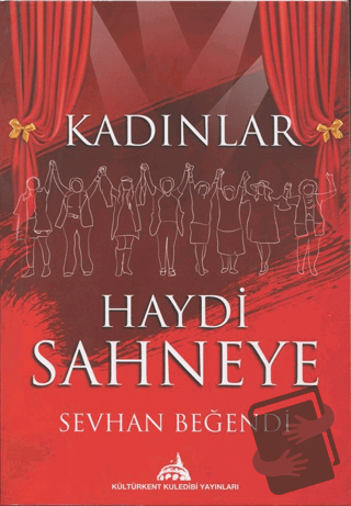 Kadınlar Haydi Sahneye - Seyhan Beğendi - Kültürkent Kuledibi Yayınlar