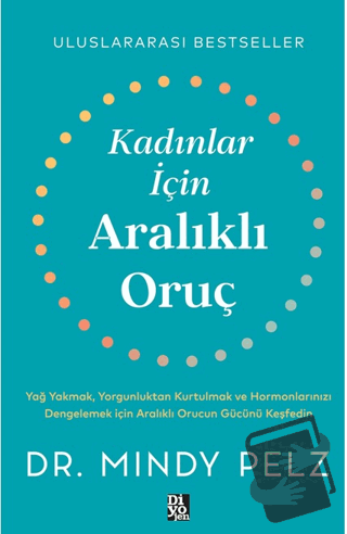 Kadınlar İçin Aralıklı Oruç - Mindy Pelz - Diyojen Yayıncılık - Fiyatı