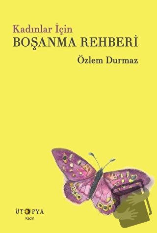 Kadınlar İçin Boşanma Rehberi - Özlem Durmaz - Ütopya Yayınevi - Fiyat