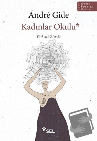 Kadınlar Okulu - Andre Gide - Sel Yayıncılık - Fiyatı - Yorumları - Sa