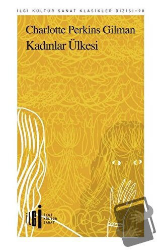 Kadınlar Ülkesi - Charlotte Perkins Gilman - İlgi Kültür Sanat Yayınla