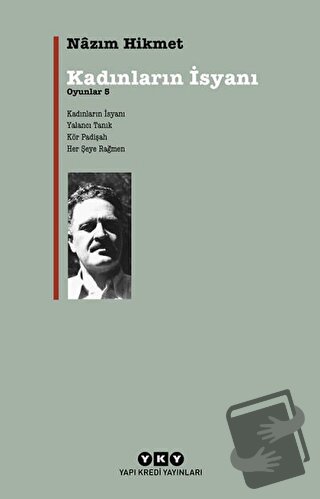 Kadınların İsyanı - Oyunlar 5 - Nazım Hikmet Ran - Yapı Kredi Yayınlar