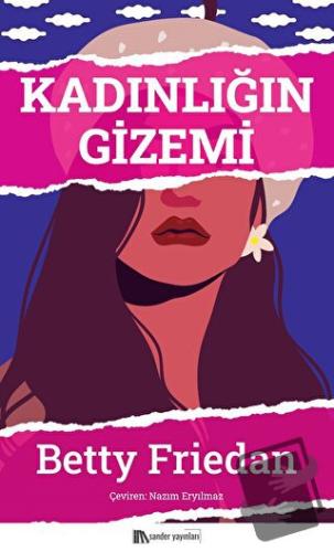 Kadınlığın Gizemi - Betty Friedan - Sander Yayınları - Fiyatı - Yoruml