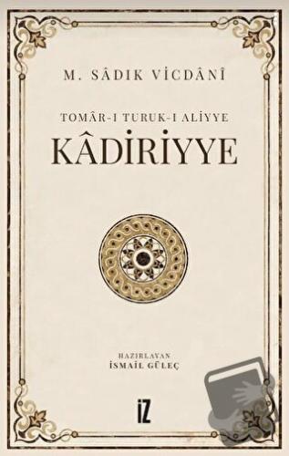 Kadiriyye - M. Sadık Vicdani - İz Yayıncılık - Fiyatı - Yorumları - Sa