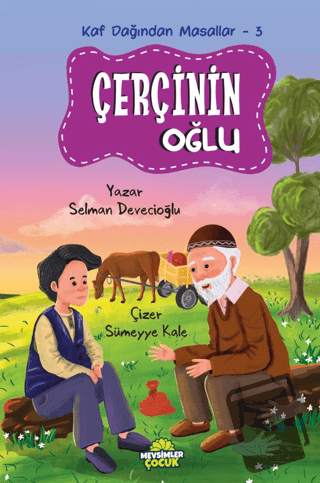 Kaf Dağından Masallar-3 Çerçinin Oğlu - Selman Devecioğlu - Mevsimler 