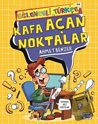 Kafa Açan Noktalar - Ahmet Benzer - Eğlenceli Bilgi Yayınları - Fiyatı