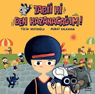 Kafacanlar-Tabii Ki Ben Kazanacağım! - Tülin Kozikoğlu - Doğan Çocuk -