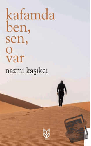 Kafamda Ben, Sen, O Var - Nazmi Kaşıkcı - Yason Yayıncılık - Fiyatı - 