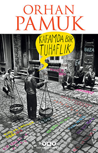 Kafamda Bir Tuhaflık - Orhan Pamuk - Yapı Kredi Yayınları - Fiyatı - Y