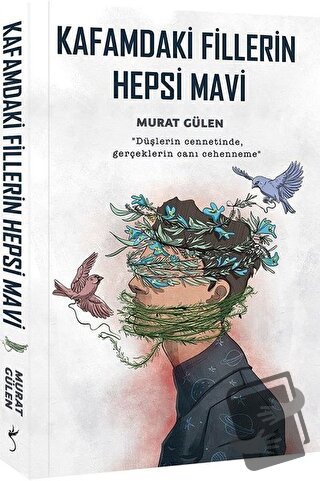 Kafamdaki Fillerin Hepsi Mavi - Murat Gülen - İndigo Kitap - Fiyatı - 