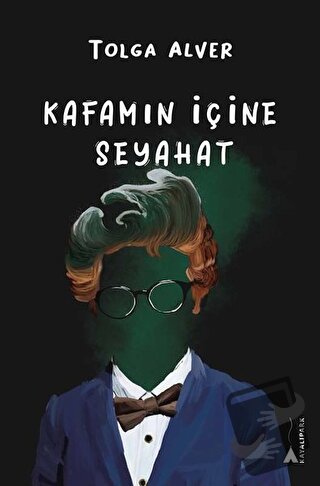 Kafamın İçine Seyahat - Tolga Alver - Kayalıpark Çocuk - Fiyatı - Yoru