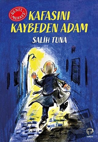 Kafasını Kaybeden Adam - Salih Tuna - Turkuvaz Kitap - Fiyatı - Yoruml