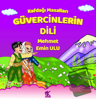 Kafdağı Masalları - Güvercinlerin Dili - Mehmet Emin Ulu - Korkut Yayı