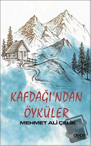 Kafdağı’ndan Öyküler - Mehmet Ali Çelik - Gece Kitaplığı - Fiyatı - Yo