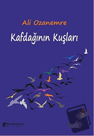 Kafdağının Kuşları - Ali Ozanemre - Karahan Kitabevi - Fiyatı - Yoruml