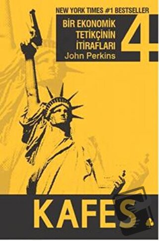 Kafes : Bir Ekonomik Tetikçinin İtirafları (4.Kitap) - John Perkins - 