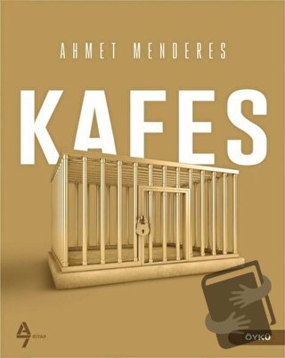 Kafes - Ahmet Menderes - A7 Kitap - Fiyatı - Yorumları - Satın Al