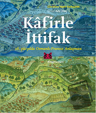 Kafirle İttifak - Christine Isom-Verhaaren - Kitap Yayınevi - Fiyatı -