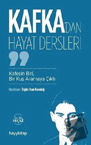 Kafka’dan Hayat Dersleri - Özgün Ozan Karadağ - Hayykitap - Fiyatı - Y