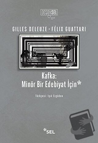 Kafka: Minör Bir Edebiyat İçin - Felix Guattari - Sel Yayıncılık - Fiy