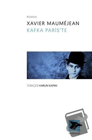 Kafka Paris'te - Xavier Maumejean - Alakarga Sanat Yayınları - Fiyatı 