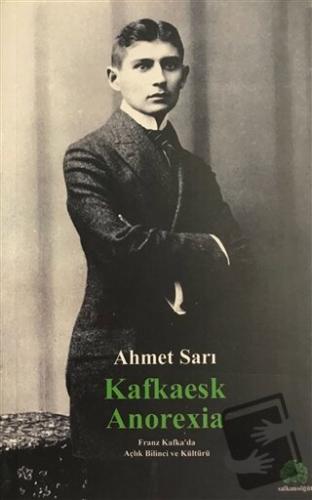 Kafkaesk Anorexia - Ahmet Sarı - Salkımsöğüt Yayınları - Fiyatı - Yoru