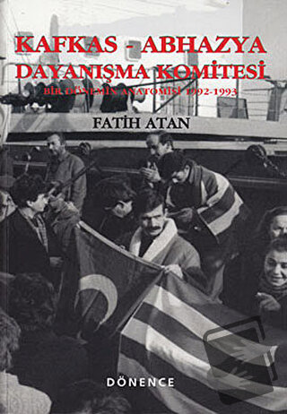 Kafkas - Abhazya Dayanışma Komitesi - Fatih Atan - Dönence Basım ve Ya