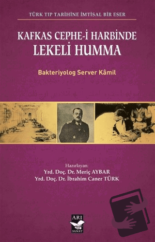 Kafkas Cephe-i Harbinde Lekeli Humma - Server Kamil - Arı Sanat Yayıne