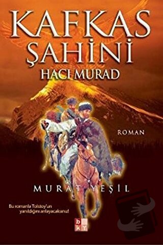 Kafkas Şahini Hacı Murad - Murat Yeşil - Babıali Kültür Yayıncılığı - 