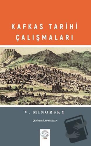 Kafkas Tarihi Çalışmaları - Vladimir Minorsky - Post Yayınevi - Fiyatı