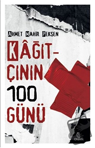 Kağıtçının 100 Günü - Ahmet Mahir Pekşen - Otantik Kitap - Fiyatı - Yo