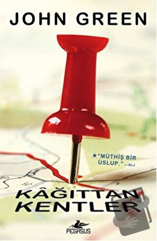 Kağıttan Kentler (Ciltli) - John Green - Pegasus Yayınları - Fiyatı - 