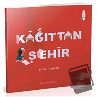 Kağıttan Şehir - Nazli Tahvili - Redhouse Kidz Yayınları - Fiyatı - Yo