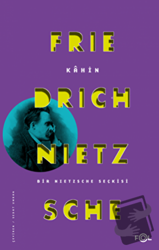 Kahin - Friedrich Wilhelm Nietzsche - Fol Kitap - Fiyatı - Yorumları -