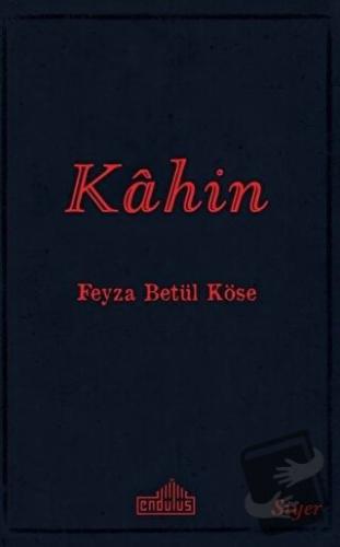 Kahin - Feyza Betül Köse - Endülüs Yayınları - Fiyatı - Yorumları - Sa