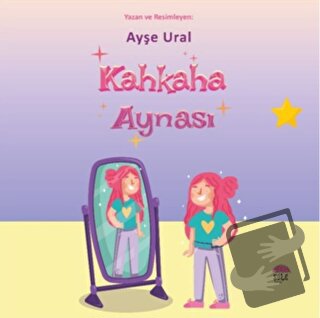 Kahkaha Aynası - Ayşe Ural - Şule Yayınları - Fiyatı - Yorumları - Sat