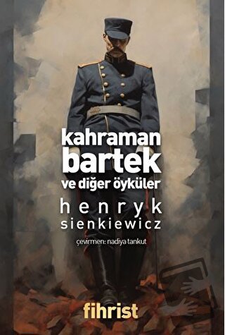 Kahraman Bartek ve Diğer Öyküler - Henryk Sienkiewicz - Fihrist Kitap 