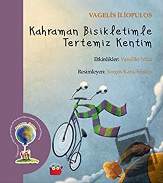 Kahraman Bisikletimle Tertemiz Kentim - Vagelis İliopulos - Kuraldışı 