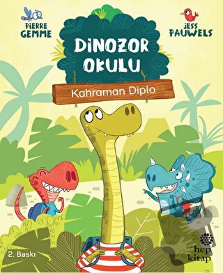 Kahraman Diplo - Dinozor Okulu - Pierre Gemme - Hep Kitap - Fiyatı - Y