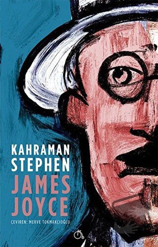 Kahraman Stephen - James Joyce - Aylak Adam Kültür Sanat Yayıncılık - 