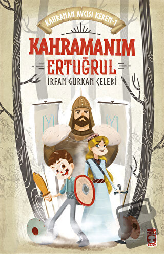 Kahramanım Ertuğrul - Kahraman Avcısı Kerem 1 - İrfan Gürkan Çelebi - 